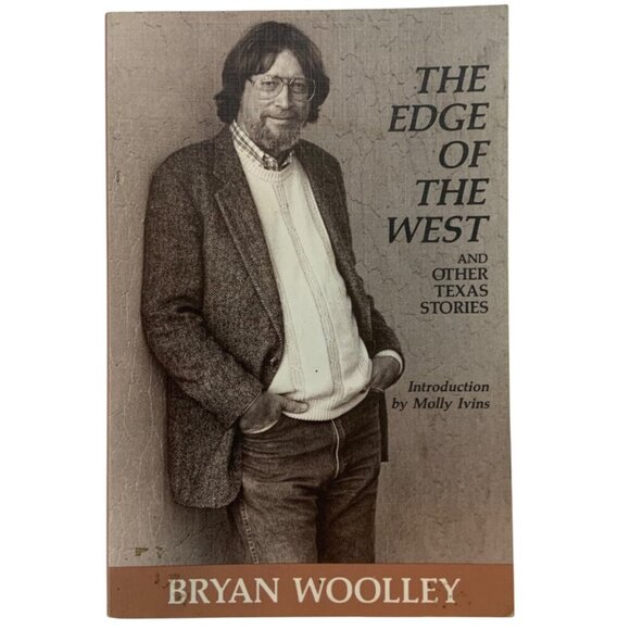 The Edge of the West and Other Texas Stories By Bryan Woolley Paperback 1990 - Picture 1 of 3